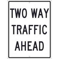 NMC TM517 Two Way Traffic Ahead Sign, 24" x 18"