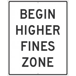 NMC TM526 Begin Higher Fines Zone Sign, 30" x 24"