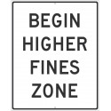 NMC TM526 Begin Higher Fines Zone Sign, 30" x 24"