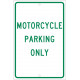 NMC TM53 Motorcycle Parking Only Sign, 18" x 12"