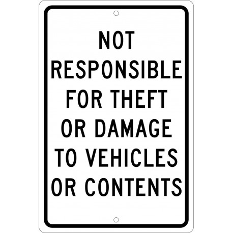 NMC TM68 Not Responsible For Theft Or Damage To Vehicles Or Contents Sign, 18" x 12"