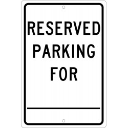 NMC TM6 Reserved Parking For ____ Sign, 18" x 12"