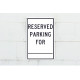 NMC TM6 Reserved Parking For ____ Sign, 18" x 12"