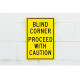 NMC TM71 Blind Corner Proceed With Caution Sign, 18" x 12"