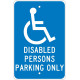 NMC TM93 Disabled Persons Parking Only Sign, 18" x 12"