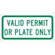 NMC TMAS14 Valid Permit Or Plate Only Sign, 6" x 12"