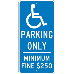 NMC TMS307 Parking Only, Minimum Fine $250 Sign, 24" x 12"