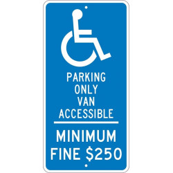 NMC TMS308 Parking Only Van Accessible, Minimum Fine $250 Sign, 24" x 12"