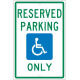 NMC TMS318 Reserved Parking Only Sign, 18" x 12"