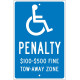 NMC TMS338 Penalty $100-$500 Fine Tow-Away Zone Sign, 18" x 12"