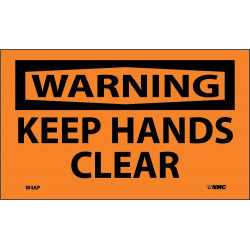 NMC W4AP Warning, Keep Hands Clear Label, 3" x 5", Adhesive Backed Vinyl, 5/Pk